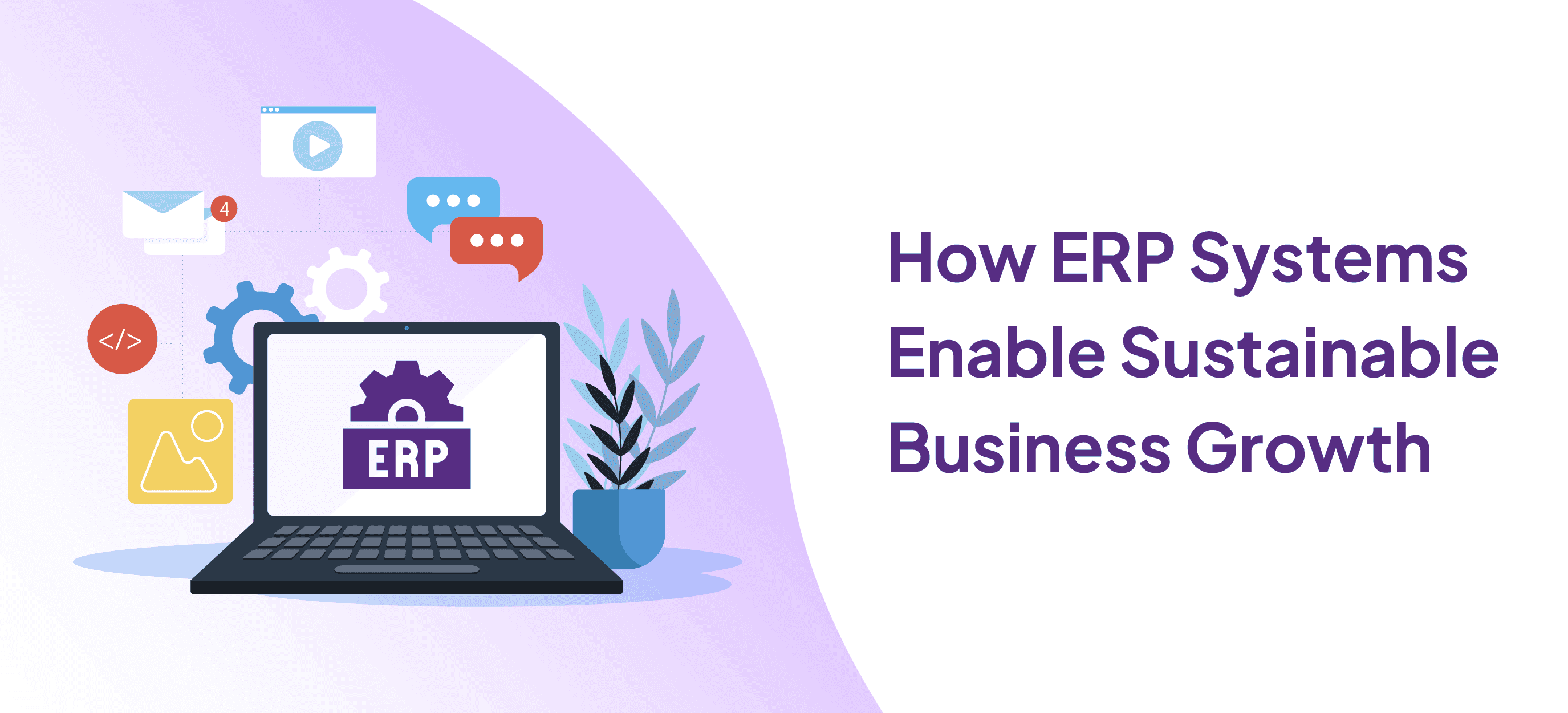 How ERP Systems Enable Sustainable Business Growth 