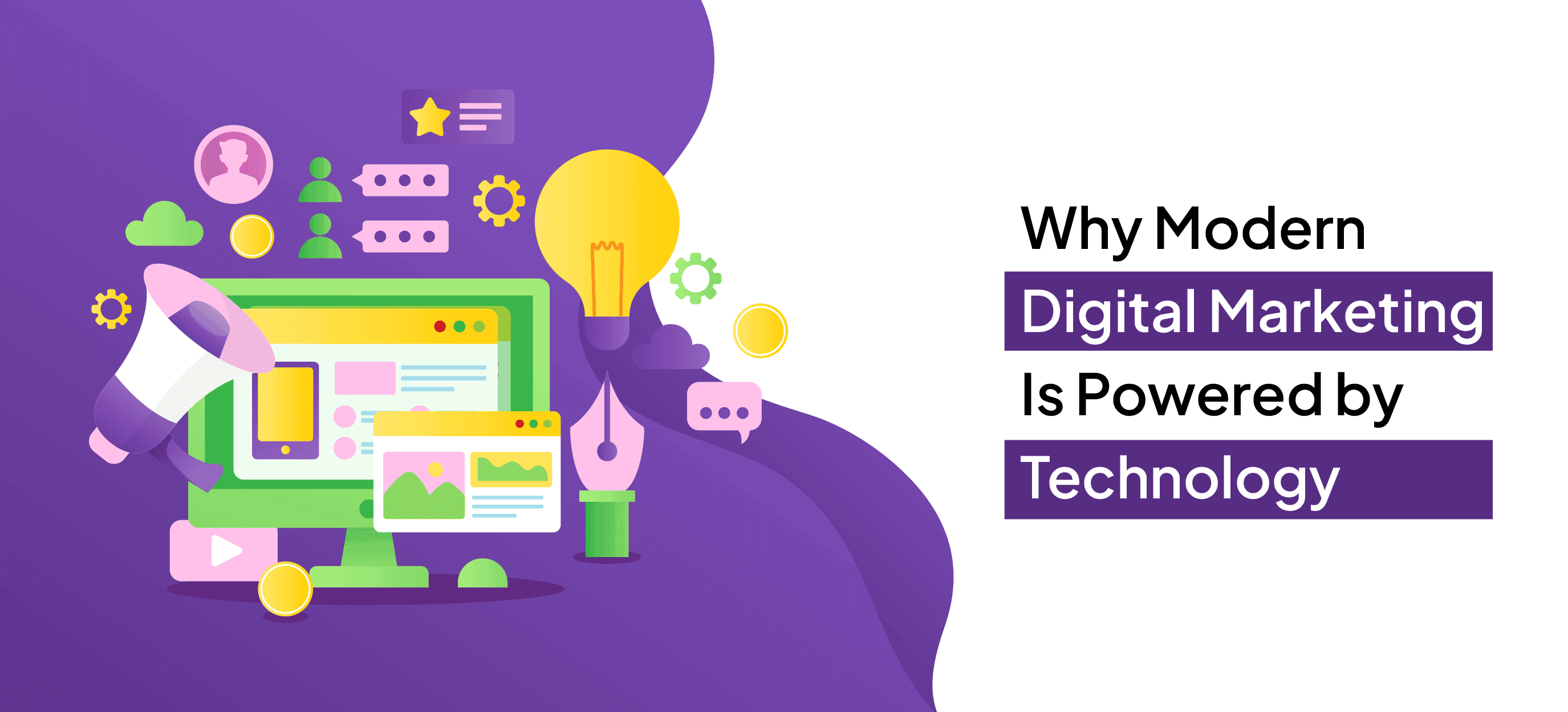Why Modern Digital Marketing Is Powered by Technology 