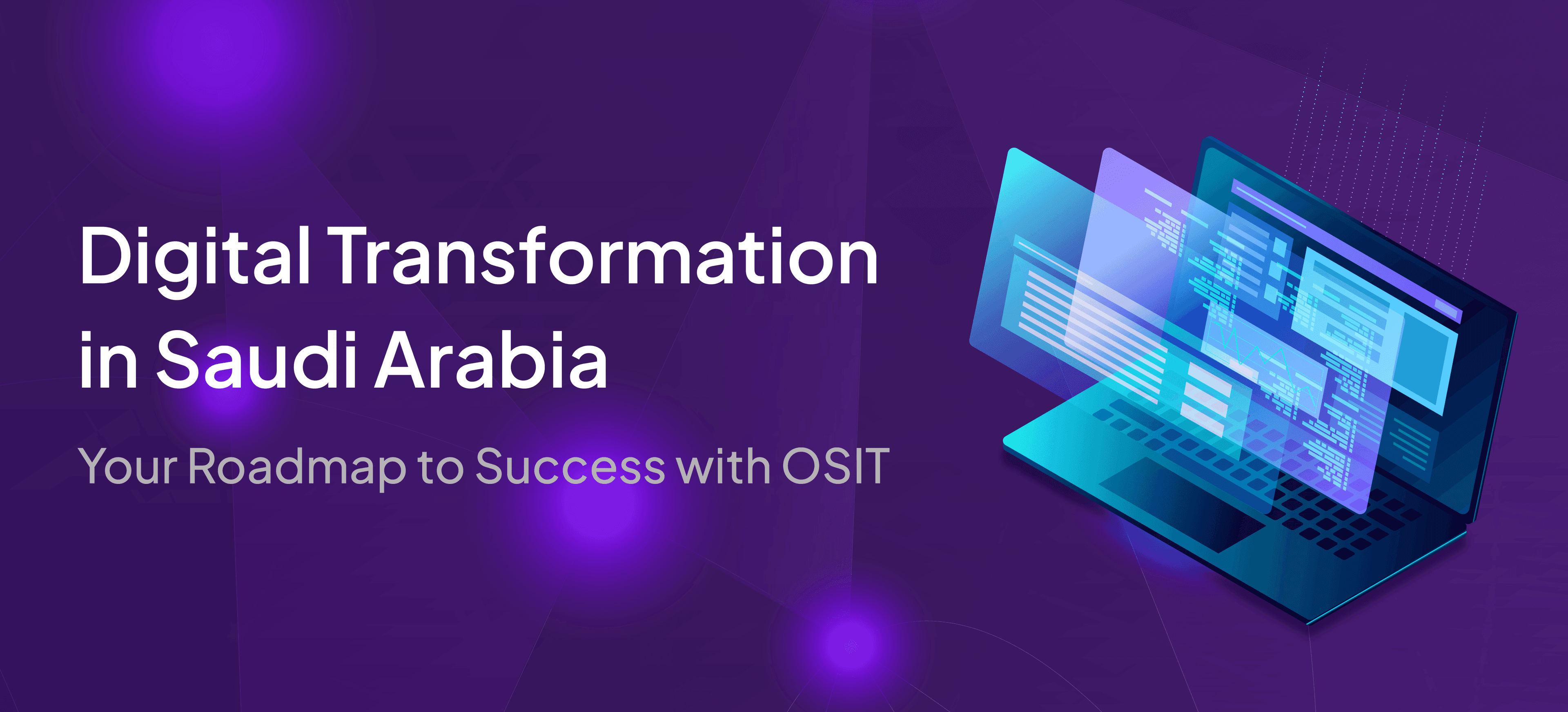 Custom Software Development in Saudi Arabia | Smart Solutions with OSIT