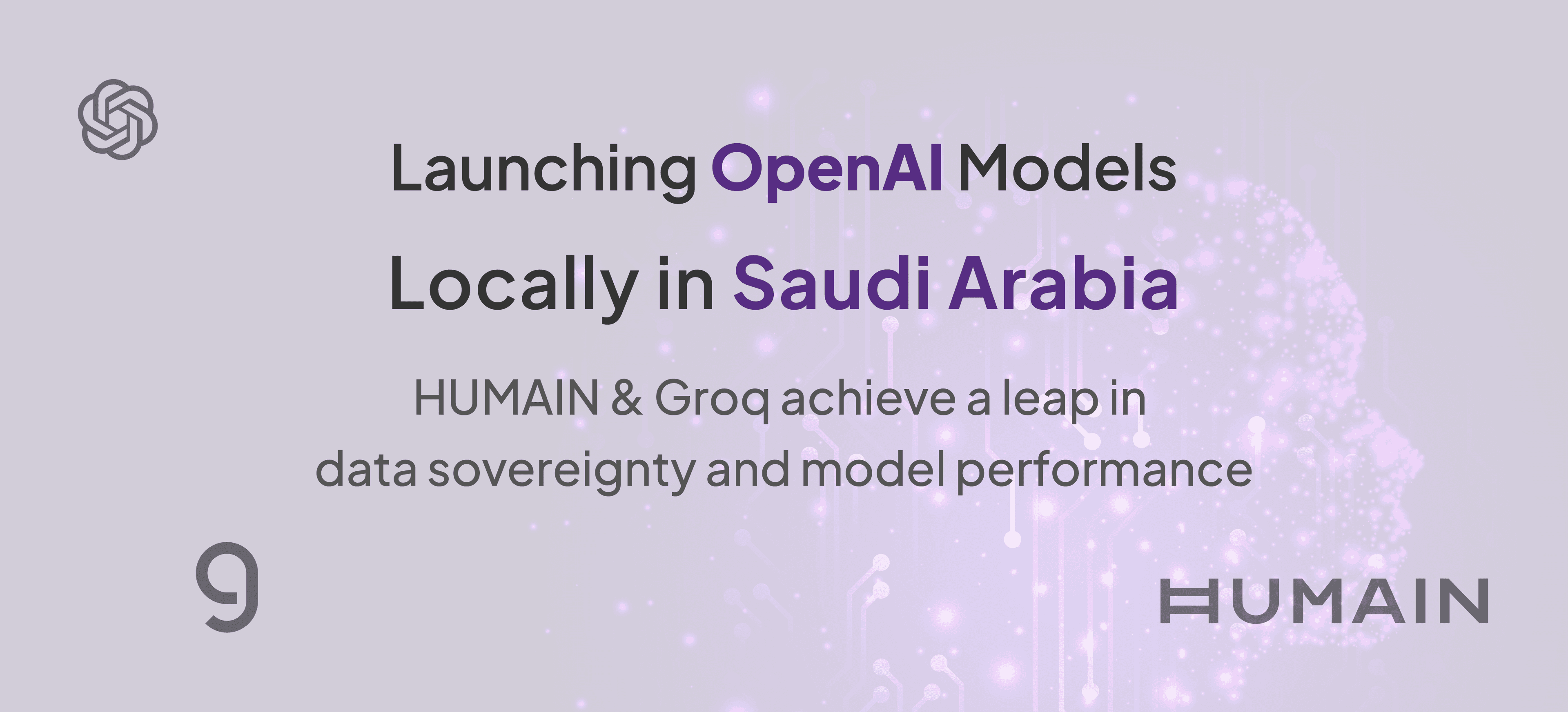 HUMAIN & Groq Launch OpenAI Models Locally in Saudi Arabia